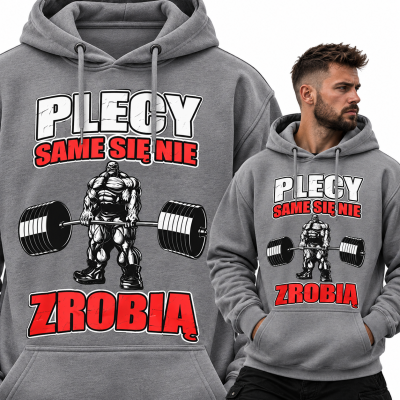 BLUZA Z KAPTUREM NA SIŁOWNIĘ PLECY SIE SAME 2